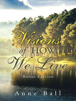 cover image of Visions of How We Live
